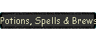 Potions, Spells & Brews